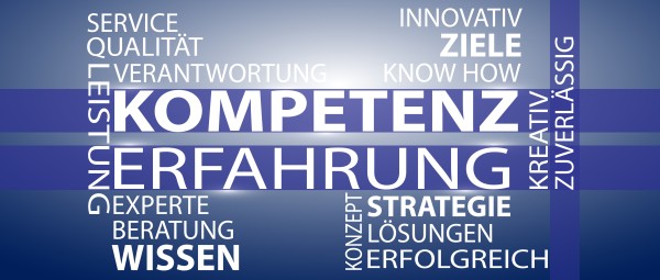Kompetenz und Erfahrung Stichworte in Bezug auf Kompetenz und Erfahrung