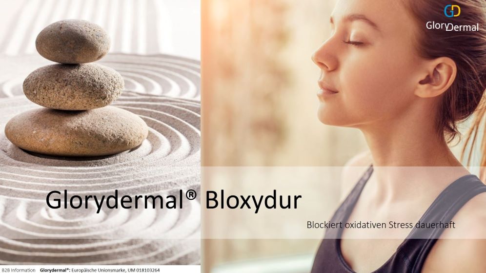 Oxidativen Stress dauerhaft blockieren mit dem Wirkstoff Glorydermal Bloxydur